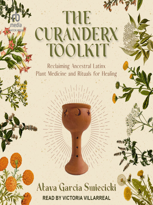 Title details for The Curanderx Toolkit by Atava Garcia Swiecicki - Wait list